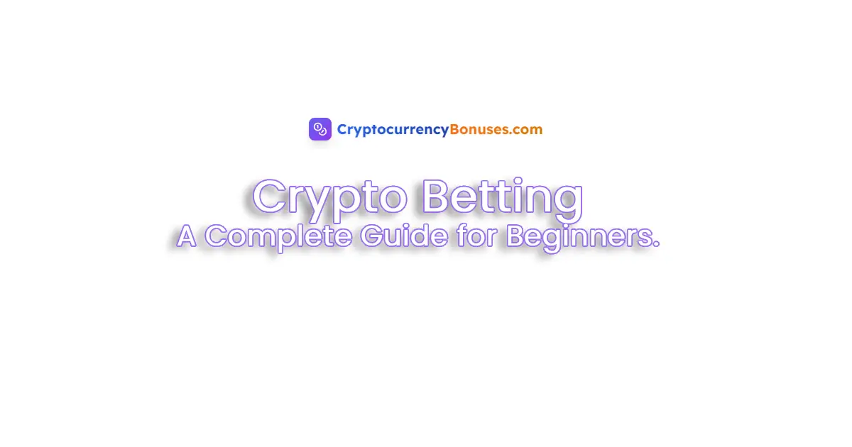 Crypto Betting in 2025: The Ultimate Guide to Bonuses & Sports Wagering