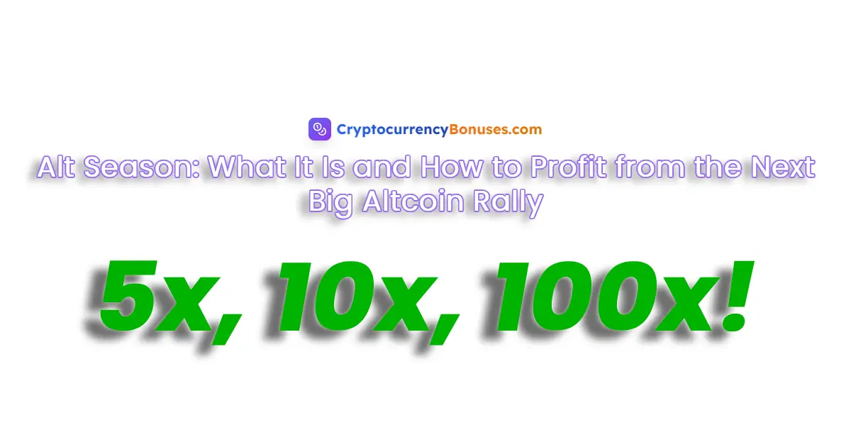 Alt Season: What It Is and How to Profit from the Next Big Altcoin Rally